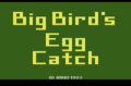 Big Bird's Egg Catch-title.png