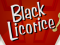 Black Licorice Title.png