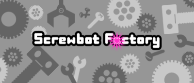 RHF-Screwbot Factory Title.png