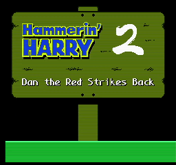 Hammerin’ Harry 2: Dan the Red Strikes Back