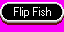 Ratatfrenzy flipthefish off.png