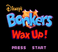 Bonkers Wax Up! Title.png