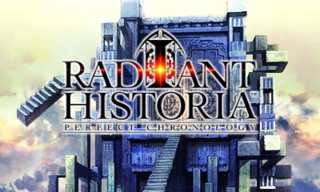 Radiant Historia: Perfect Chronology - The Cutting Room Floor