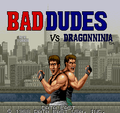 Bad Dudes vs Dragonninja-title.png